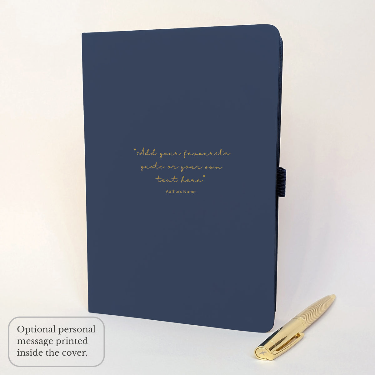 Navy personalised quote notebook with gold foil custom text and an option to add a personal message inside the cover, shown with a gold pen.